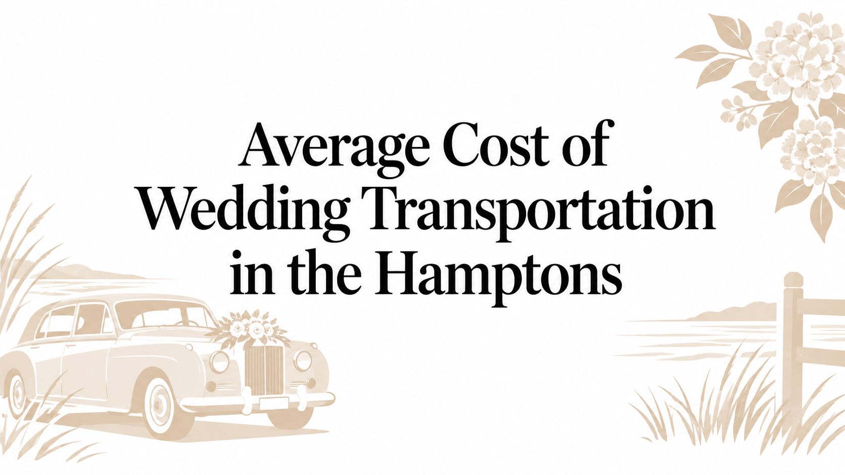Average Cost of Wedding Transportation in the Hamptons