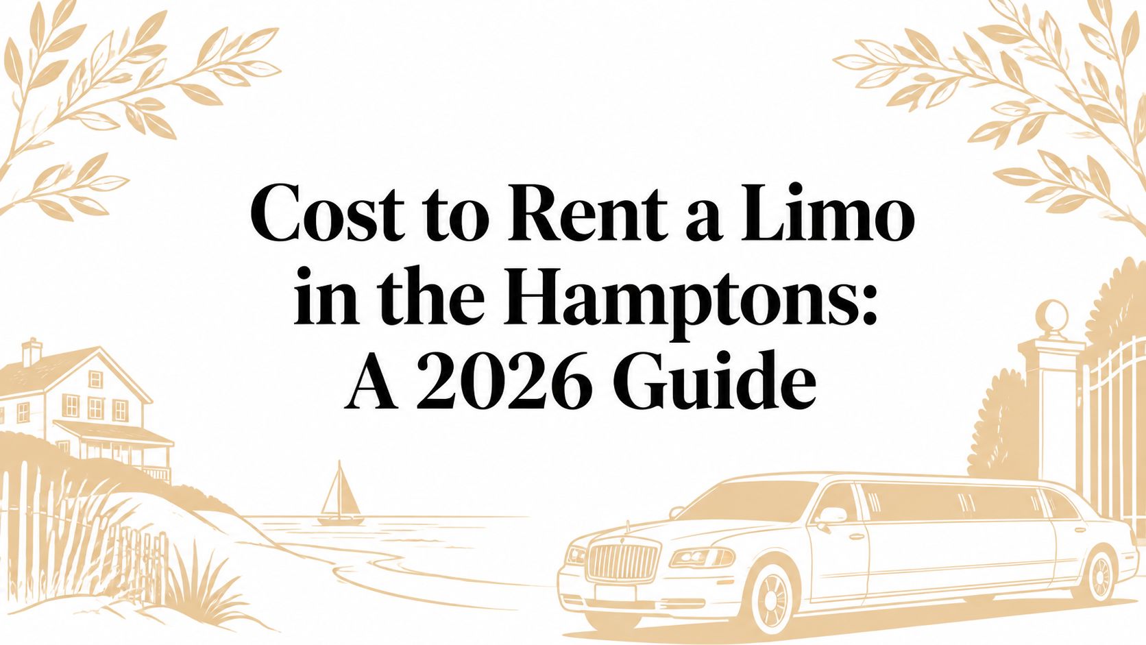 Cost to Rent a Limo in the Hamptons: A 2026 Guide