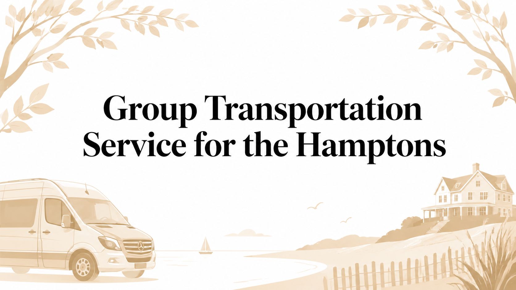 Group Transportation Service for the Hamptons
