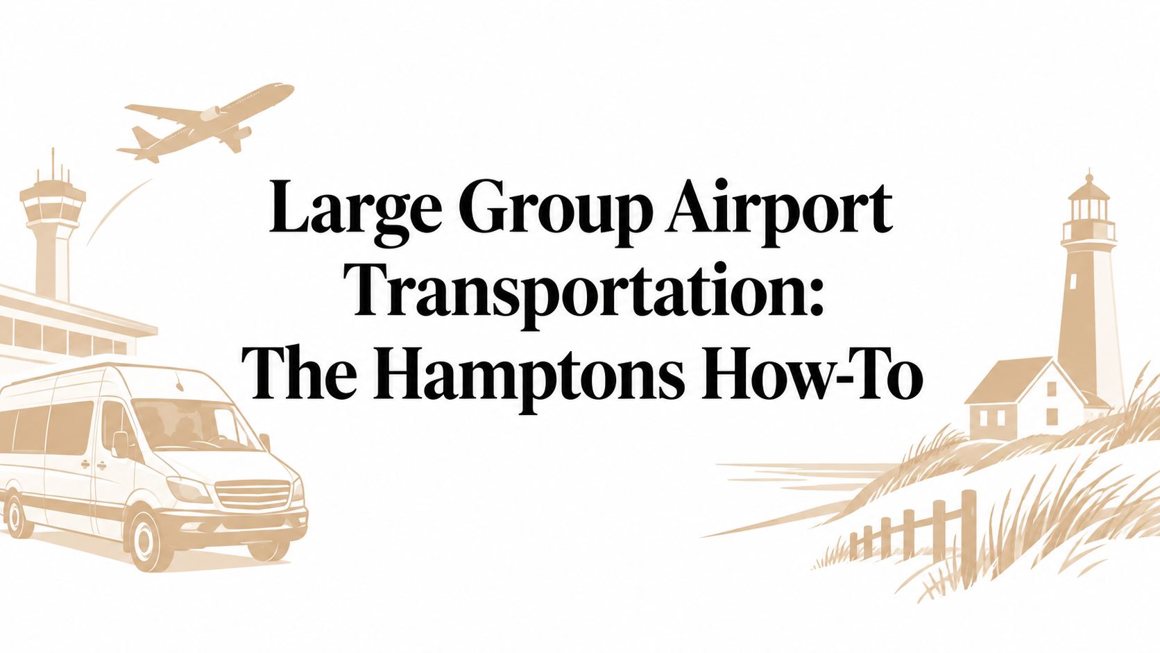 Large Group Airport Transportation: The Hamptons How-To