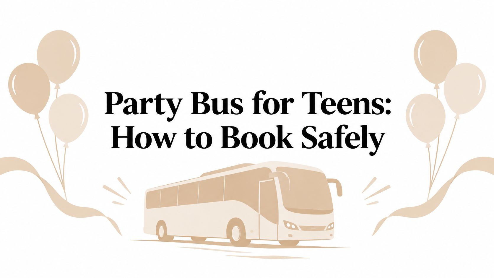 Party Bus for Teens: How to Book Safely