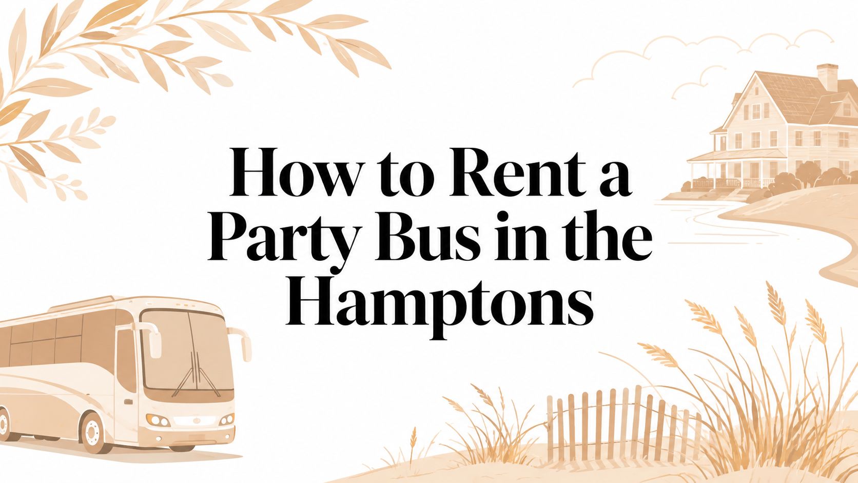 How to Rent a Party Bus in the Hamptons