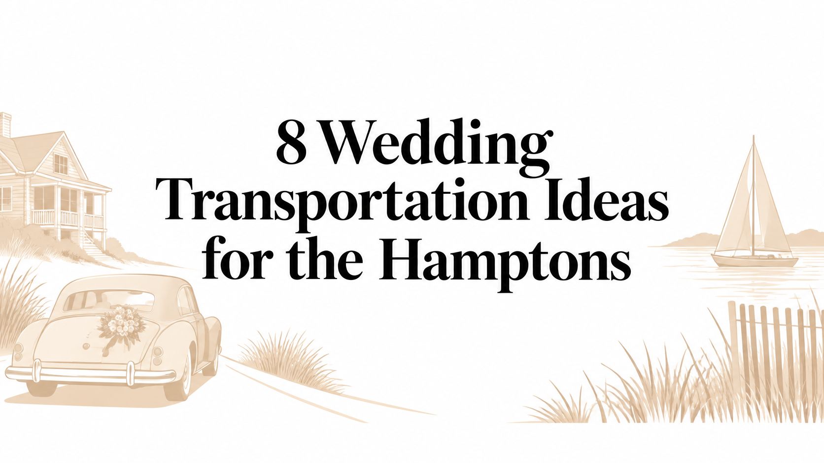 8 Wedding Transportation Ideas for the Hamptons