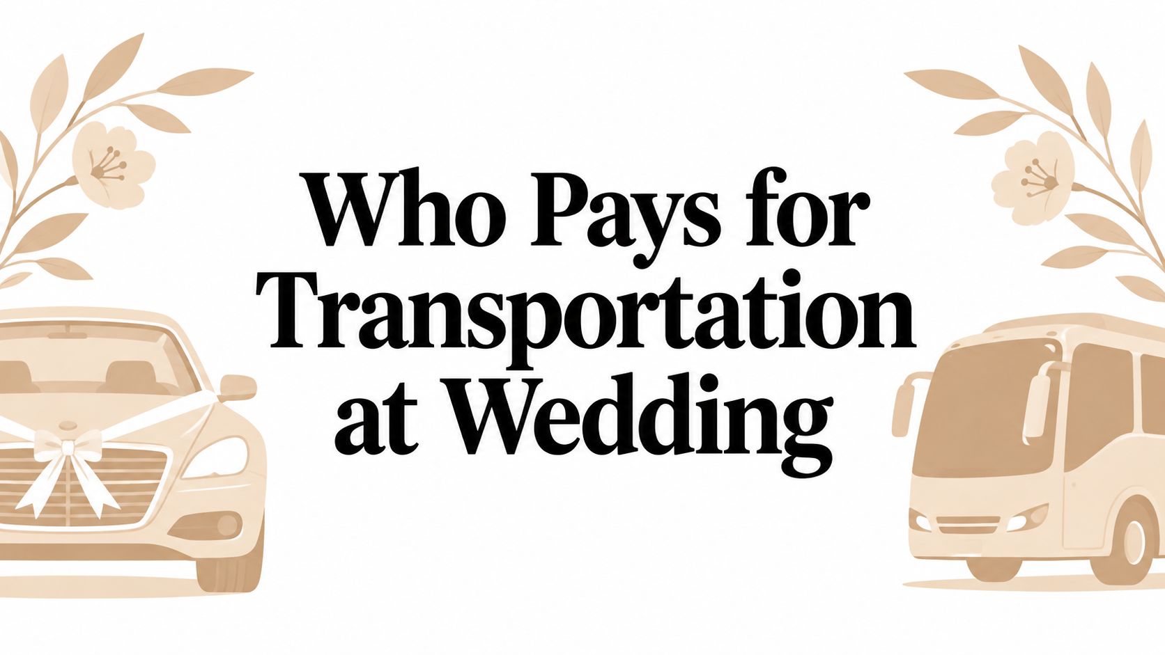 Who Pays for Transportation at Wedding